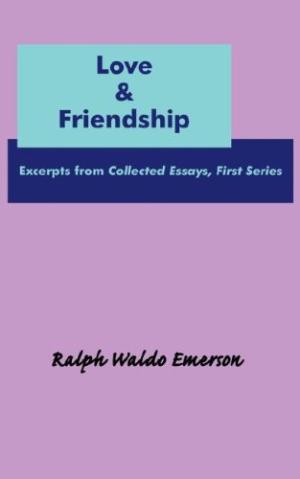 On Love and Friendship